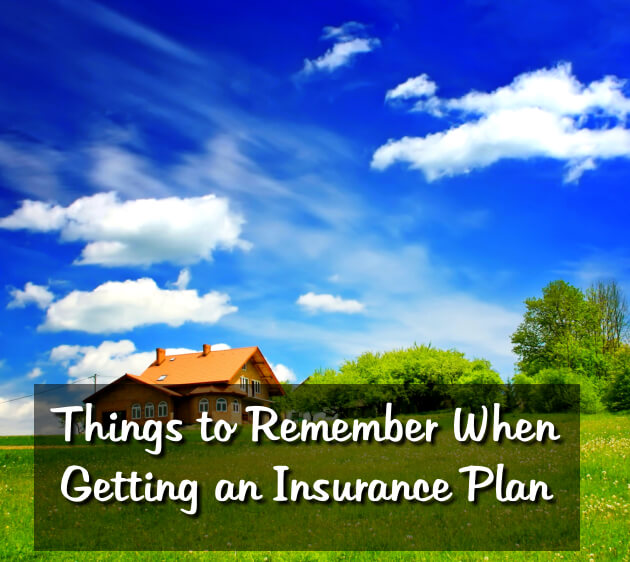 things-to-remember-when-getting-an-insurance-plan