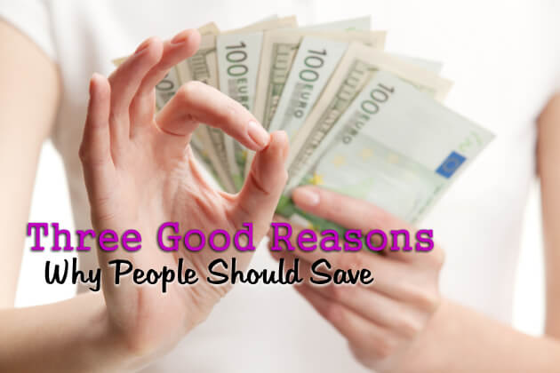 3-good-reasons-why-people-should-save