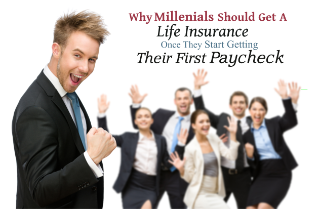  Why Millenials Should Get A Life Insurance Once They Start Getting Their First Paycheck
