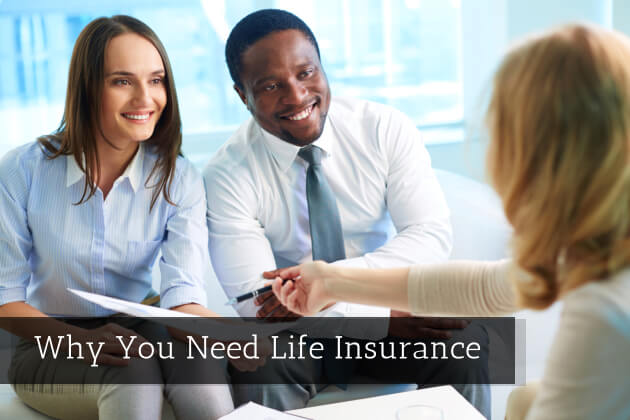 Why You Need Life Insurance