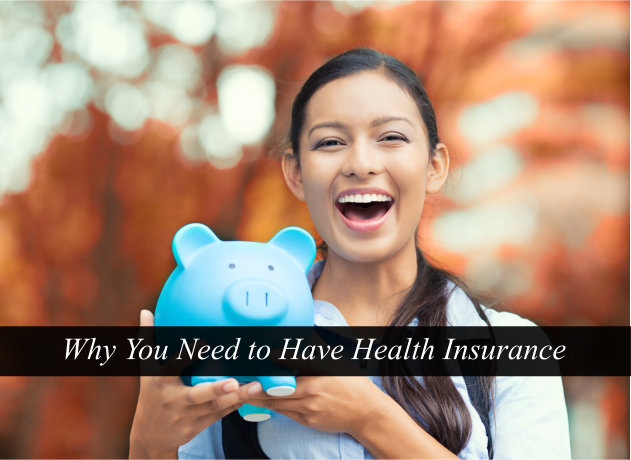 Why You Need to Have Health Insurance