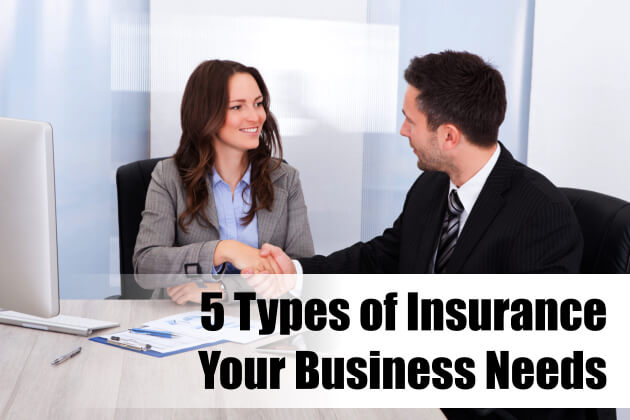 5Types of Insurance Your Business Needs